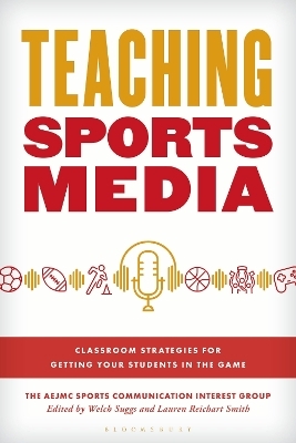 Teaching Sports Media -  The AEJMC Sports Communication Interest Group