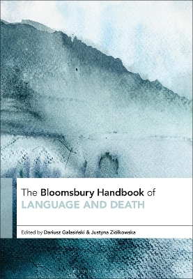 The Bloomsbury Handbook of Language and Death