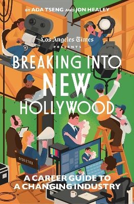 Breaking into New Hollywood -  The Los Angeles Times