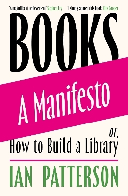 Books - A Manifesto - Ian Patterson