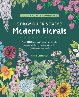 Draw Quick & Easy Modern Florals - Helen Colebrook