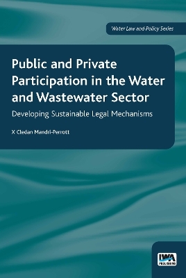 Public and Private Participation in the Water and Wastewater Sector