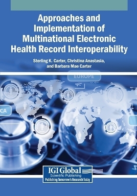 Approaches and Implementation of Multinational Electronic Health Record Interoperability