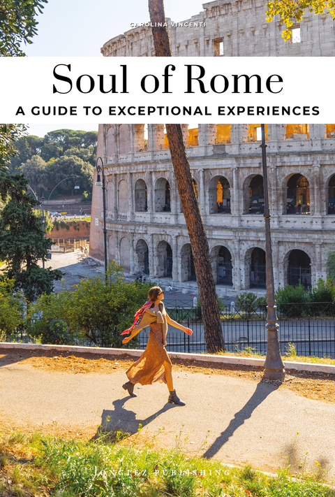 Soul of Rome Guide - Carolina Vincenti