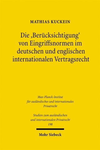 Die 'Berücksichtigung' von Eingriffsnormen im deutschen und englischen internationalen Vertragsrecht