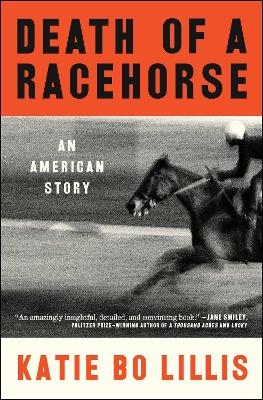 Death of a Racehorse - Katie Bo Lillis