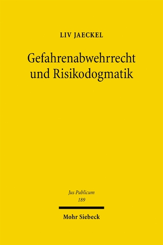 Gefahrenabwehrrecht und Risikodogmatik