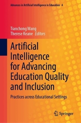 Artificial Intelligence for Advancing Education Quality and Inclusion - 