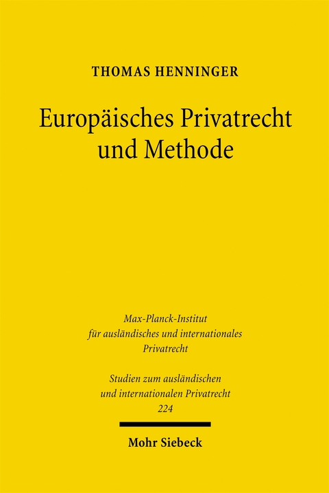Europ&auml;isches Privatrecht und Methode - Thomas Henninger