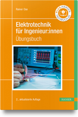 Elektrotechnik für Ingenieur:innen - Ose, Rainer
