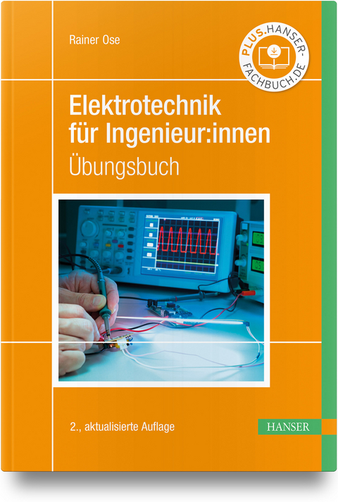 Elektrotechnik f&uuml;r Ingenieur:innen - Rainer Ose