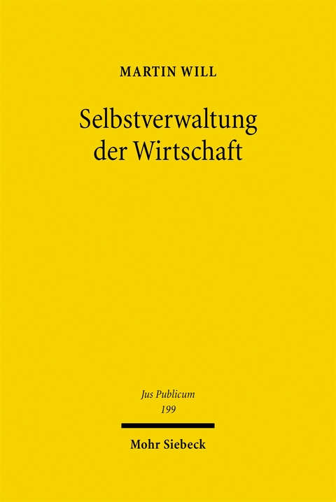 Selbstverwaltung der Wirtschaft - Martin Will