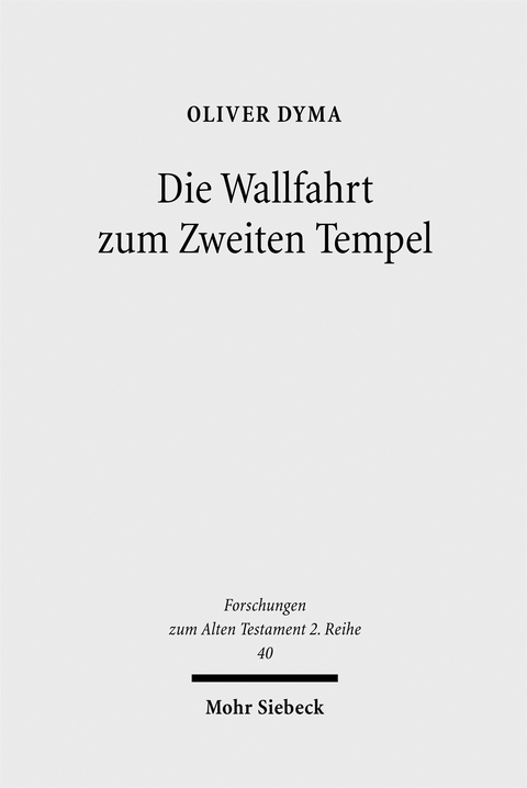 Die Wallfahrt zum Zweiten Tempel - Oliver Dyma