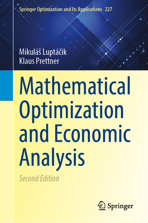 Mathematical Optimization and Economic Analysis - Mikuláš Luptáčik, Klaus Prettner