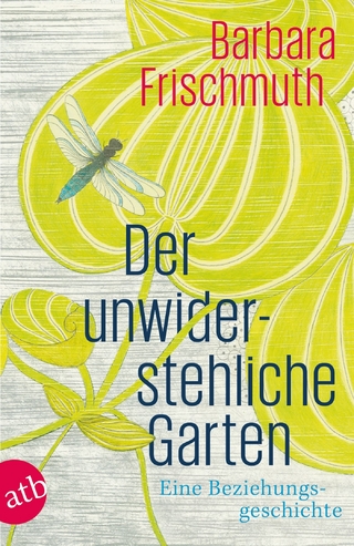 Der unwiderstehliche Garten