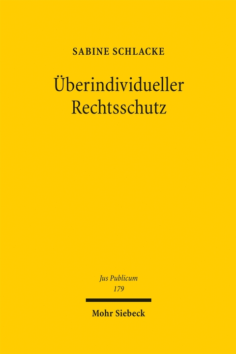 &Uuml;berindividueller Rechtsschutz - Sabine Schlacke