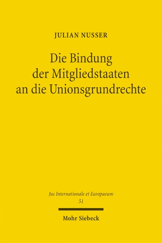Die Bindung der Mitgliedstaaten an die Unionsgrundrechte