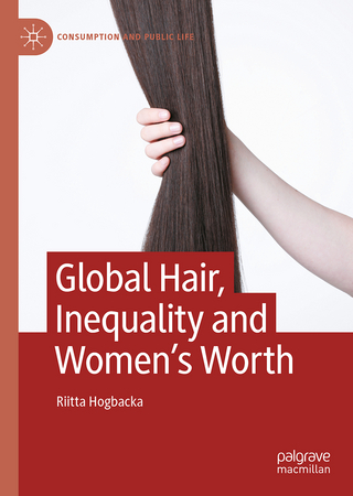 Global Hair, Inequality and Women’s Worth