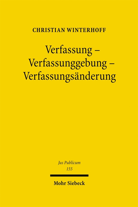 Verfassung - Verfassunggebung - Verfassungs&auml;nderung - Christian Winterhoff