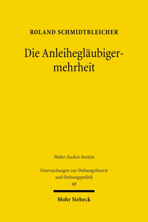 Die Anleihegl&auml;ubigermehrheit - Roland Schmidtbleicher