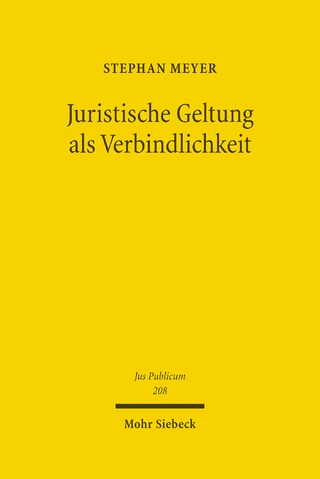Juristische Geltung als Verbindlichkeit