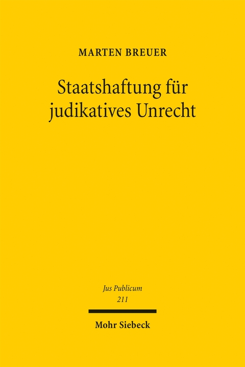 Staatshaftung f&uuml;r judikatives Unrecht - Marten Breuer
