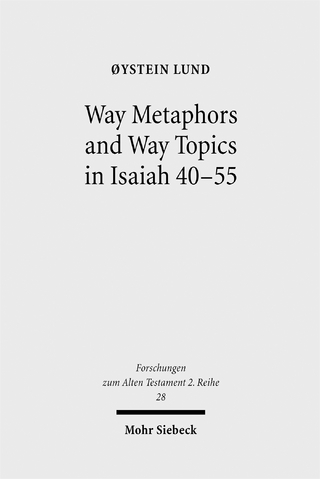 Way Metaphors and Way Topics in Isaiah 40-55