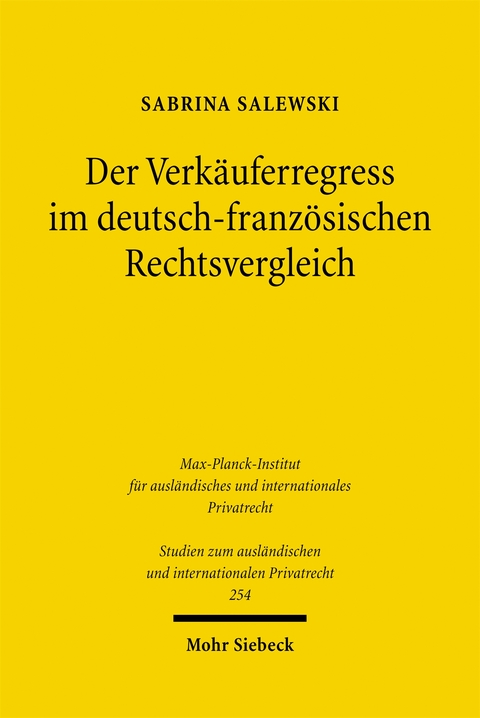 Der Verkäuferregress im deutsch-französischen Rechtsvergleich - Sabrina Salewski