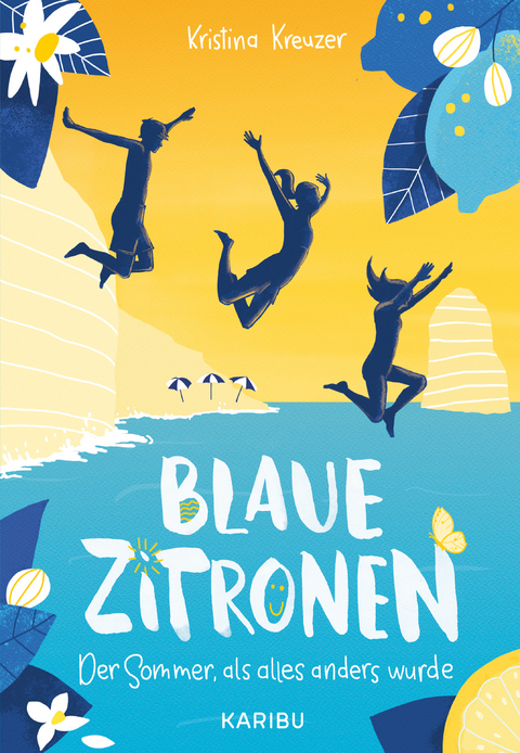 Blaue Zitronen &ndash; Der Sommer, als alles anders wurde - Kristina Kreuzer