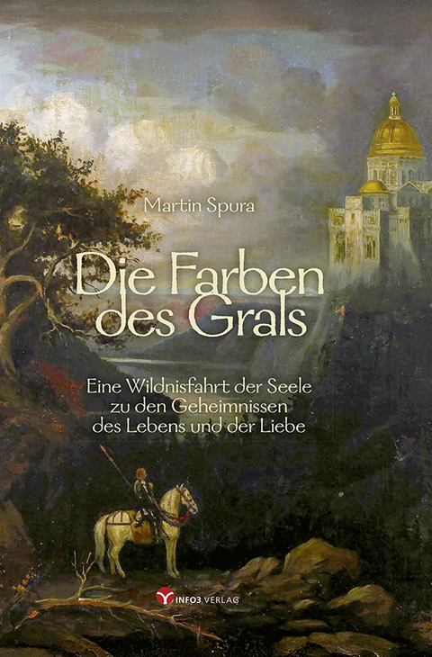 Die Farben des Grals - Martin Spura