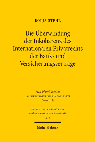 Die Überwindung der Inkohärenz des Internationalen Privatrechts der Bank- und Versicherungsverträge