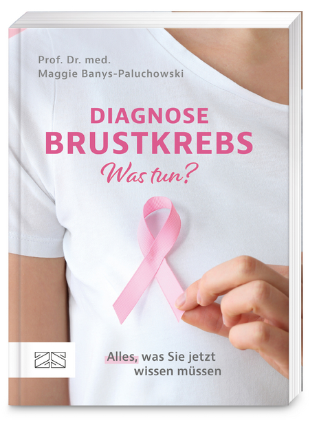 Diagnose Brustkrebs &ndash; Was tun? - Maggie Banys-Paluchowski