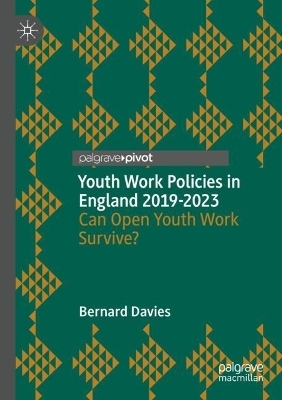 Youth Work Policies in England 2019-2023 - Bernard Davies