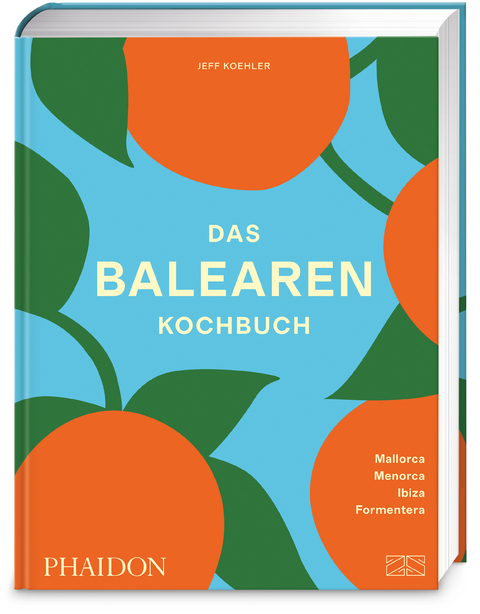 Das Balearen-Kochbuch - Jeff Koehler