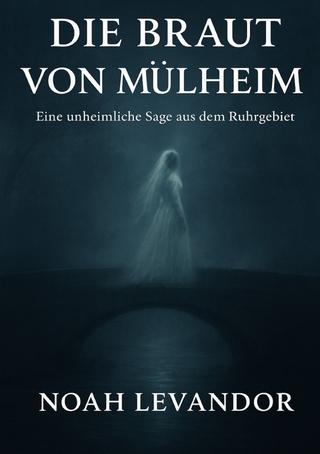 Legende aus dem Ruhrgebiet / Die Braut von Mülheim