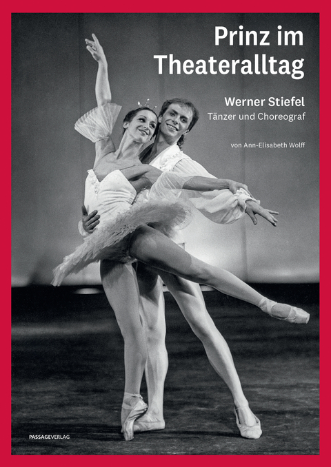 Prinz im Theateralltag &ndash; Werner Stiefel - Ann-Elisabeth Wolff