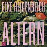 Altern - Heidenreich, Elke; Heidenreich, Elke