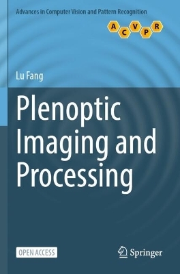 Plenoptic Imaging and Processing - Lu Fang