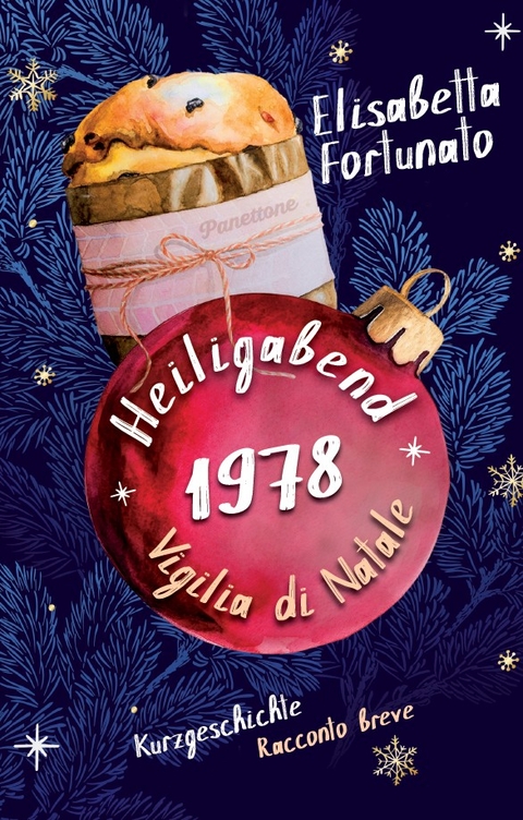 Heiligabend 1978. Vigilia di Natale - Elisabetta Fortunato