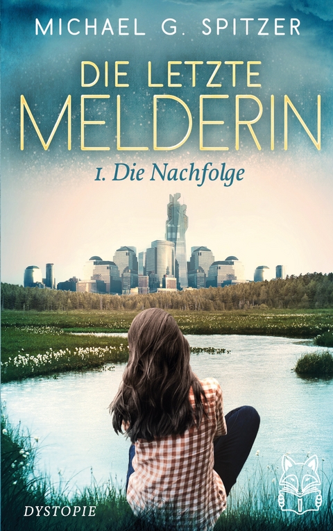 Die letzte Melderin - Michael G. Spitzer
