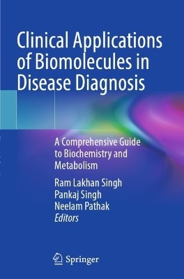 Clinical Applications of Biomolecules in Disease Diagnosis - 