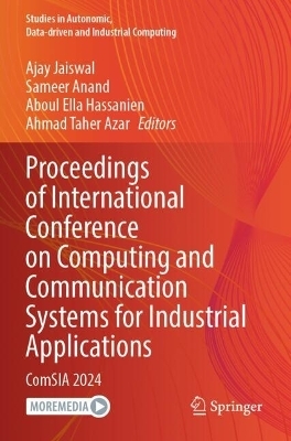 Proceedings of International Conference on Computing and Communication Systems for Industrial Applications