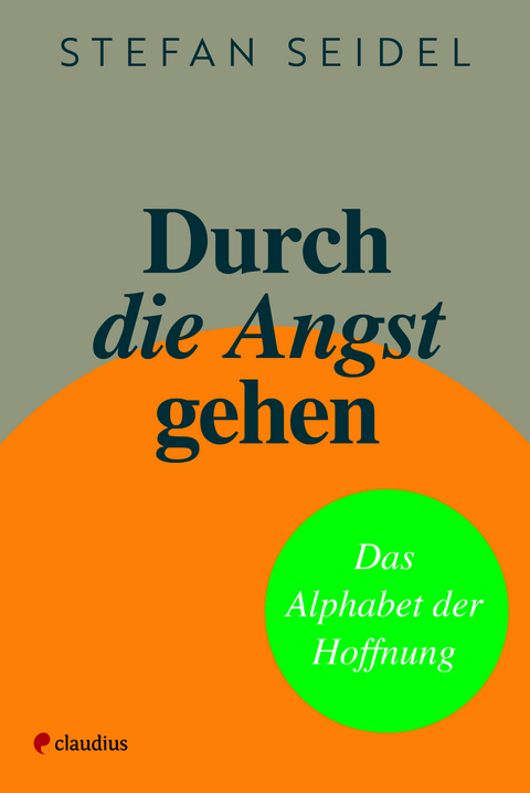 Durch die Angst gehen - Stefan Seidel