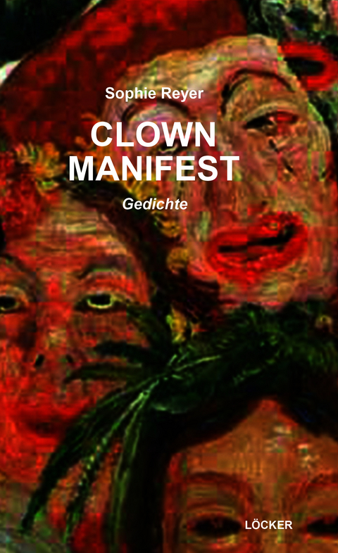 Clownmanifest - Sophie Reyer
