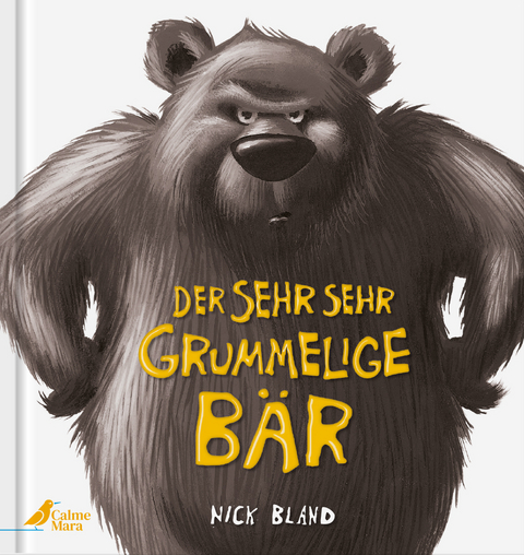 Der sehr sehr grummelige B&auml;r - Nick Bland