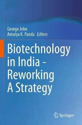 Biotechnology in India - Reworking A Strategy - 