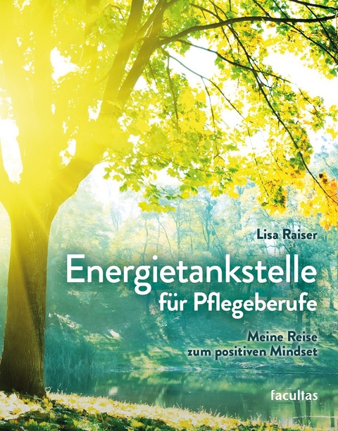 Energietankstelle f&uuml;r Pflegeberufe - Lisa Raiser