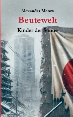 Beutewelt - Alexander Merow