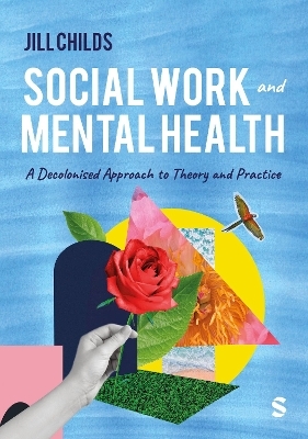 Social Work and Mental Health - Jill Childs
