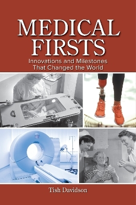 Medical Firsts - Tish Davidson